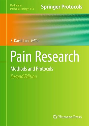 Pain Research: Methods and Protocols (Methods in Molecular Biology, 851)