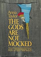 The Gods Are Not Mocked B0006BYNHY Book Cover