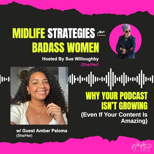 Why Your Podcast Isn&rsquo;t Growing, Even If Your Content Is Amazing - Coaching Session With Ambar Paloma