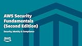AWS Security Fundamentals (Second Edition) | Security, Identity & Compliance Online Course | AWS Training & Certification