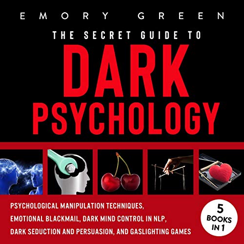 The Secret Guide to Dark Psychology 5 Books in 1 Psychological