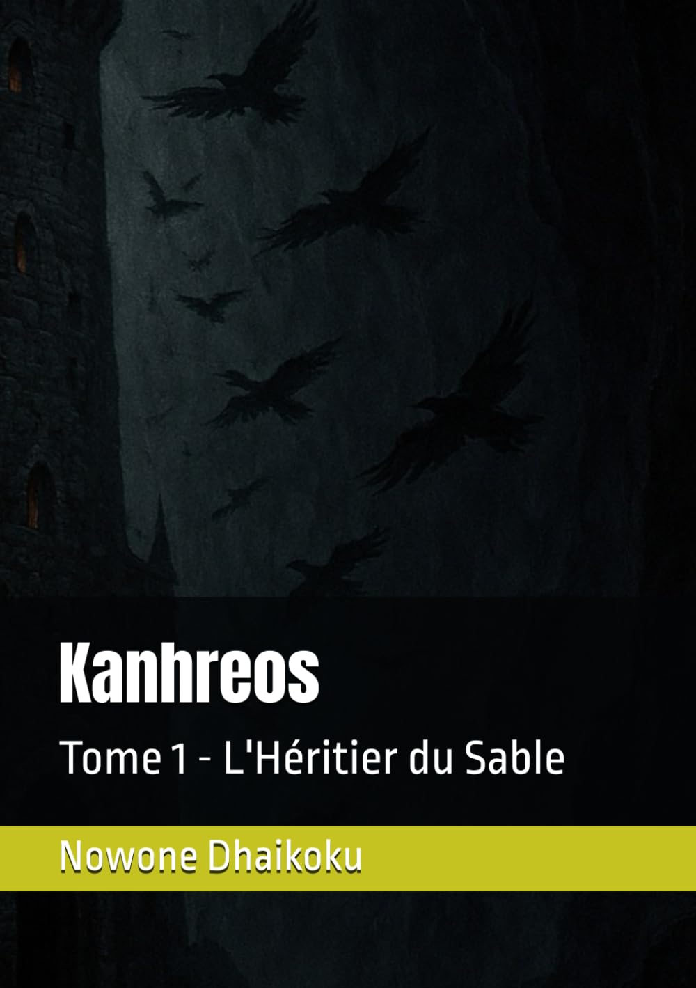 Kanhreos: Tome 1 - L'Héritier du Sable