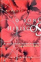 o sono dos hibiscos amaral lygia berb Ed. 2005 8588877368 Book Cover