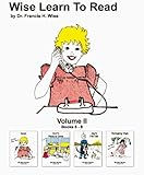 Wise Learn To Read: Books 5-8: Volume 2