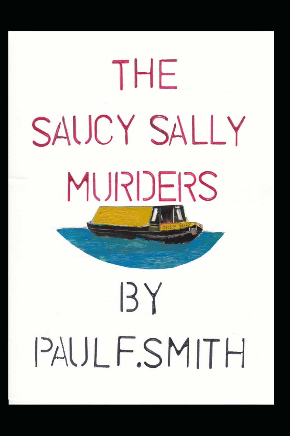 The Saucy Sally Murders (Revenge or Justice Trilogy)