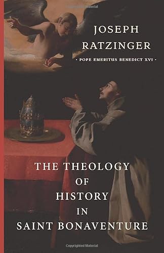 The Theology Of History In Saint Bonaventure