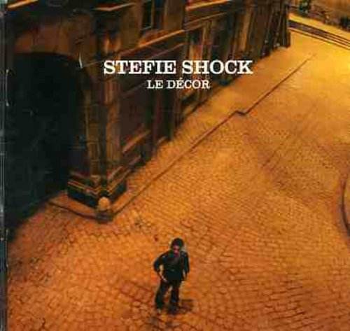 Le Décor [Audio CD] Stefie Shock