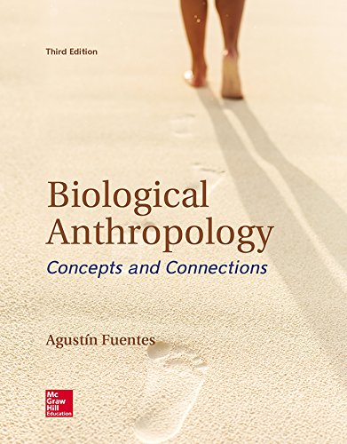 Biological Anthropology: Concepts and Connections