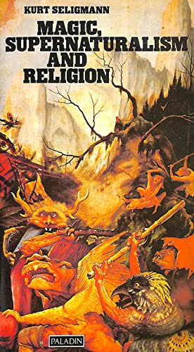 Magic, Supernaturalism and Religion 0586082387 Book Cover