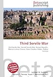  Third Servile War: First Servile War, Second Servile War, Roman Republic, Marcus Licinius Crassus, Gaius Claudius Glaber, Publius Varinius
