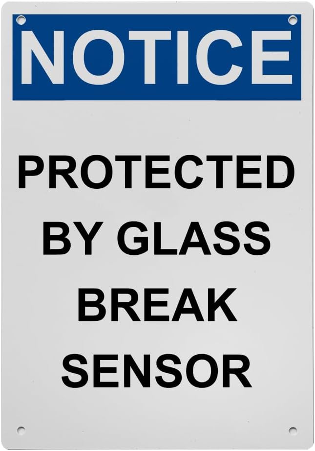 OSHA Protected By Glass Break Sensor Signal, 8.5 x 11 in” OSHA Compliant Guarded Space Signal, Weatherproof Plastic, UV resistant & Straightforward-to-Learn Signage