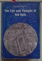The Life and Thought of Yeh Shih B000BWKS6S Book Cover