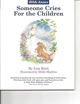 Paperback Hilde Knows: Someone Cries for the Children Book