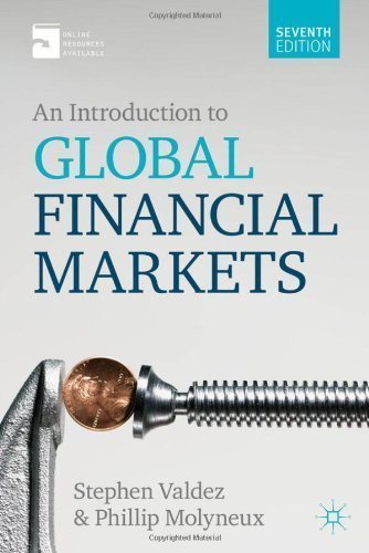 Image of An Introduction to Global Financial Markets by Valdez, Stephen Published by Palgrave Macmillan 7th (seventh) ,Revised ,7th (seventh) edition (2013) Paperback