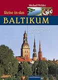  Reise in das Baltikum - Auf Spurensuche in Estland, Lettland und Litauen