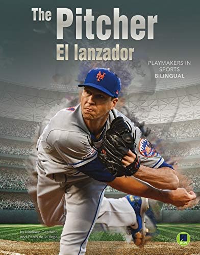Playmakers in Sports: The Pitcher – Rourke NonFiction Reader, Grades 3–9 (English and Spanish Edition)