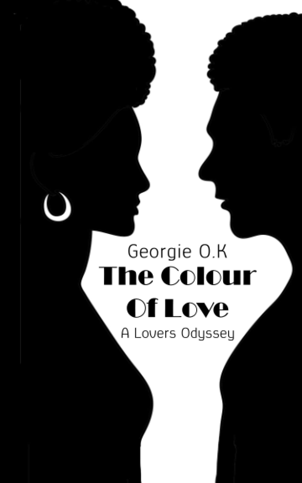 The Colour Of Love: A Lover's Odyssey