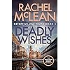 Deadly Wishes (Detective Zoe Finch Book 1)