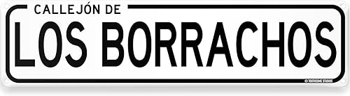 Callejon De Los Borrachos Divertido Humor Mexicano Español 16" x 4" Letrero de calle CDMX Calle Ciudad de México Home Bar Latino Humor Decoración de