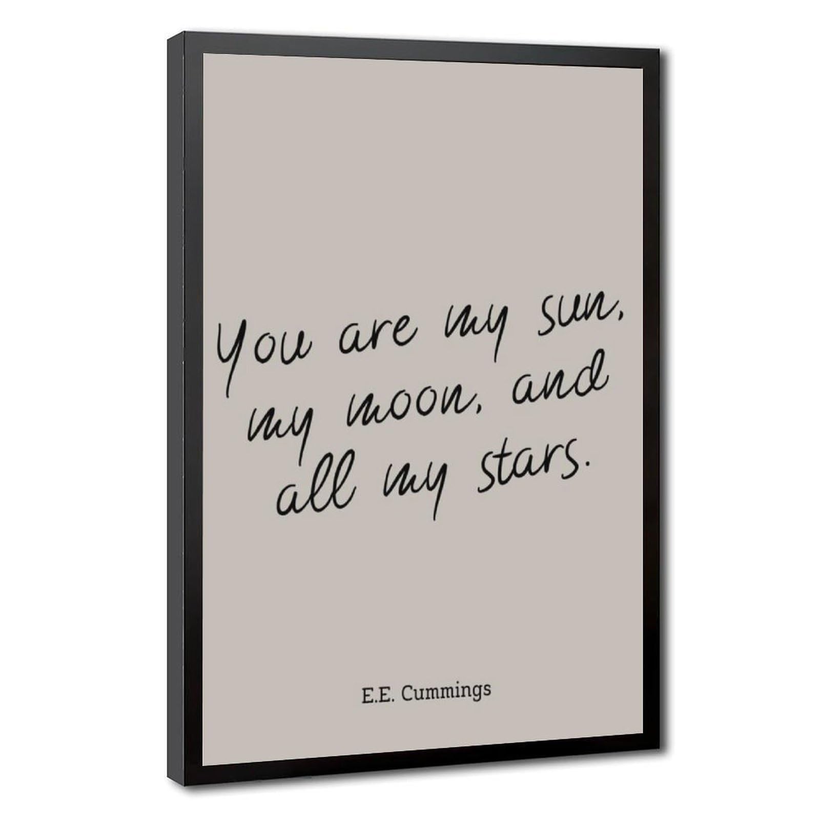 Mnyuein You Are My Sun, My Moon, And All My Stars. Poster Quotes