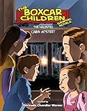 The Haunted Cabin Mystery Graphic Novel (The Boxcar Children Graphic Novels)