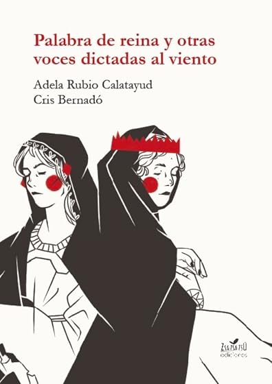 PALABRA DE REINA Y OTRAS VOCES DICTADAS