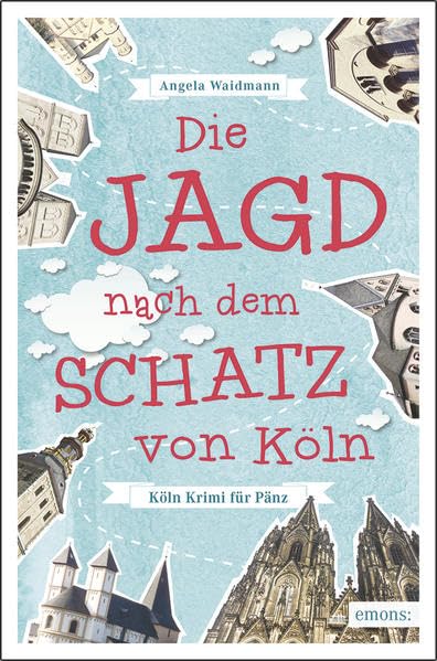 Die Jagd nach dem Schatz von Köln (Köln Krimi für Pänz)