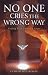 No One Cries the Wrong Way