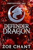 Defender Dragon: BBW Dragon Shifter Paranormal Romance (Protection, Inc. Book 2)