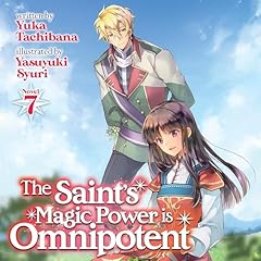 『The Saint's Magic Power Is Omnipotent, Vol. 7』のカバーアート