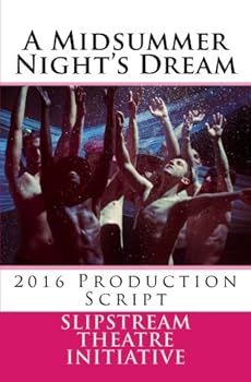 Paperback A Midsummer Night's Dream: 2016 Production Script Book