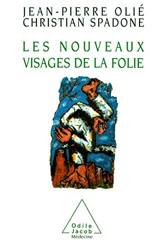 Télécharger Les Nouveaux Visages de la folie (PSYCHOLOGIE) PDF Ebook En Ligne