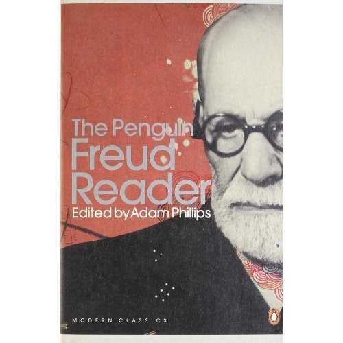 The Penguin Freud Reader Freud, Sigmund; edited by Adam Phillips