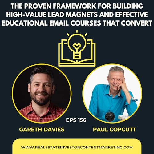 The Proven Framework for Building High-Value Lead Magnets and Effective Educational Email Courses That Convert