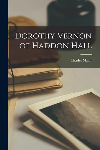 Dorothy Vernon of Haddon Hall