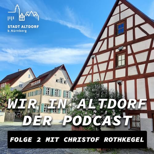 Wir in Altdorf - Folge 2 mit Geschäftsleiter Christof Rothkegel