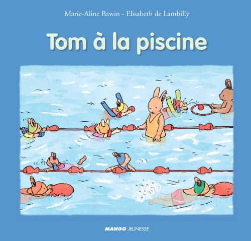 Tom à la piscine eBook : Lambilly, Elisabeth De, Bawin, Marie-Aline