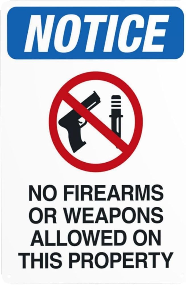 Notice No Firearms Or Weapons Allowed On This Property Warning Sign Door Security Metal Signs For Business Home Outdoor Indoor Garage Street Wall Safety Caution Decor Gift For Women Men 8x12 Inch