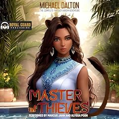 Master of Thieves: The Complete Series Audiobook By Michael Dalton cover art