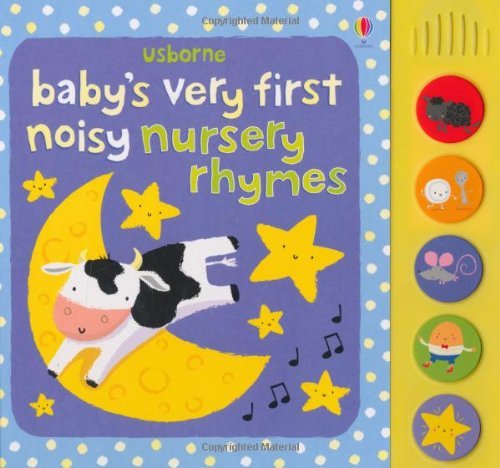 Baby's Very First Noisy Nursery Rhymes (Baby's Very First Sound Books) by Fiona Watt (September 1, 2012) Board book