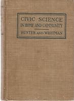 Hunter and Whitman's Civic Science in Home & Community B00O3GWUFU Book Cover