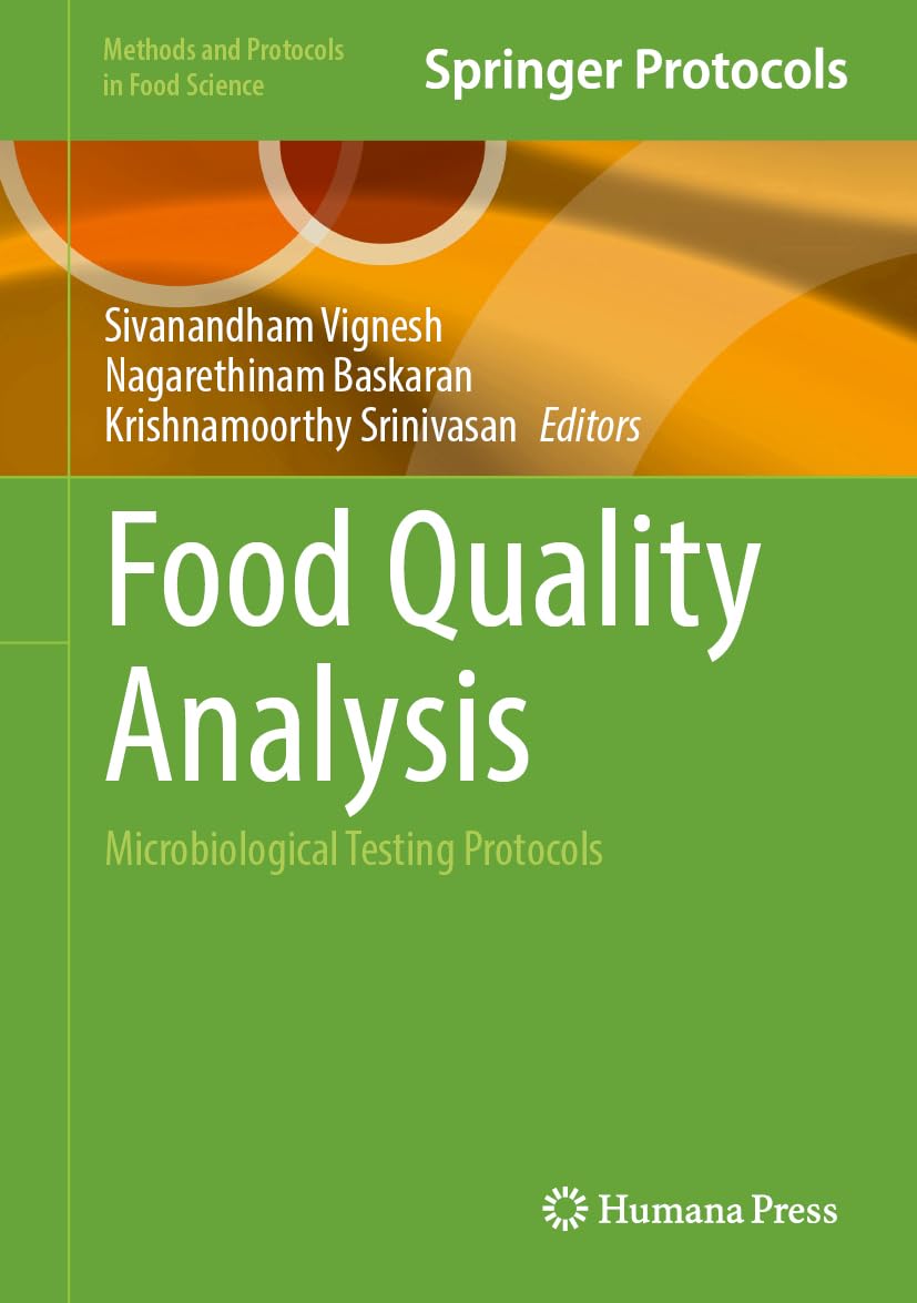 Food Quality Analysis: Microbiological Testing Protocols (Methods and Protocols in Food Science)