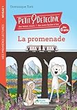  La promenade - Niveau 1 - À partir de 6 ans: Petit détective - Livre de premières lectures