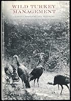 Wild Turkey Management; Current Problems and Programs 0826201334 Book Cover