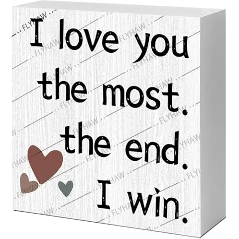 I Love You The Most The End I Win Wood Sign Romantic Gift Desktop Decoration for Girlfriend Boyfriend Valentine's Day Gift for Him Her Desk Decor With Wooden for Home Office 5.1x5.1x1.2 inch Cover