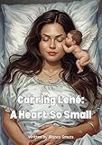  Carrying Lené: A Heart So Small (English Edition)