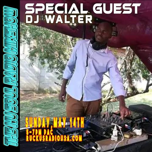 Episode 110: THE Nu Soul Radio Mix Show 110 | SPECIAL GUEST - DJ WALTER | MAY 14, 2023