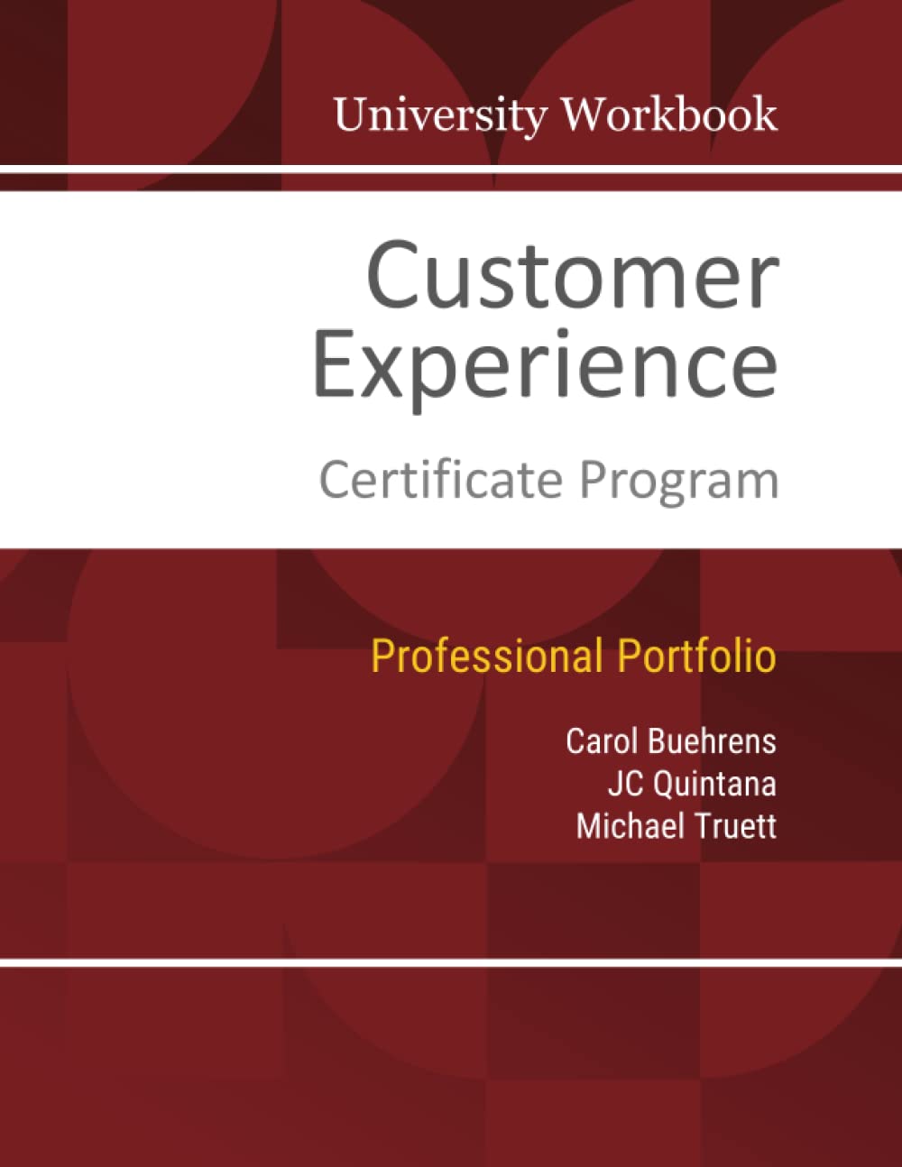 Customer Experience Certificate Program: University Workbook
