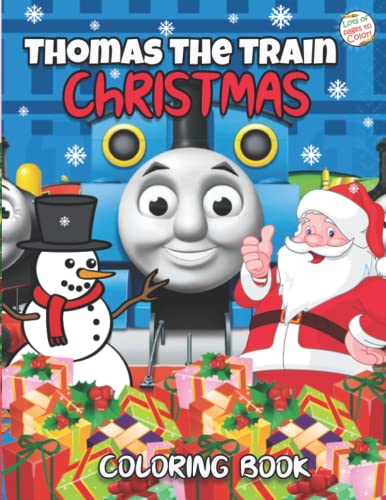 Christmas Coloring Book: Thomas The Train Coloring Book For Kids And Adults, Relaxing With Plenty Of Stunning Thomas The Train Designs