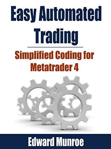 Easy Automated Trading: Simplified coding for metatrader 4